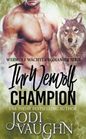 Ihr Werwolf Champion 1393513018 Book Cover