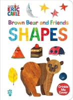 Brown Bear and Friends Shapes (World of Eric Carle) (The World of Eric Carle) 1250326230 Book Cover