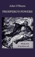 Prospero's Powers: A Short View of Shakespeare's Last Phase 0595410006 Book Cover