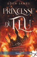 Princesse du feu: Les Couronnes Élémentaires, T1 (French Edition) B0FX27FGDL Book Cover