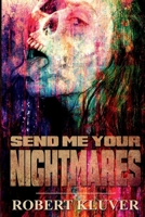 Send Me Your Nightmares B0CTYFM24D Book Cover
