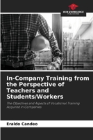 In-Company Training from the Perspective of Teachers and Students/Workers 6207970276 Book Cover