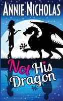 Not His Dragon 1537069233 Book Cover