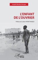 L’enfant de l’ouvrier (Harmattan Rdc) (French Edition) 2336436647 Book Cover