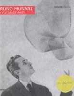 Bruno Munari: My Futurist Past 8836624758 Book Cover