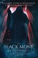 The Black Monk of Pontefract: The World's Most Violent and Relentless Poltergeist 1074231341 Book Cover