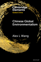 Chinese Global Environmentalism (Elements in Global China) 1009364014 Book Cover