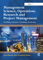 Management Science, Operations Research and Project Management: Modelling, Evaluation, Scheduling, Monitoring 036787931X Book Cover