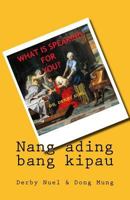 Nang Ading Bang Kipau 1533012725 Book Cover