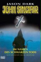 John Sinclair: Im Namen des Schwarzen Tods 3404739620 Book Cover