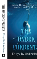 The Undercurrents: Swim Through the Unseen to the Land of Money B0D8D9HS3Q Book Cover