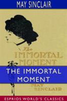 The Immortal Moment: The Story of Kitty Tailleur 1981158863 Book Cover