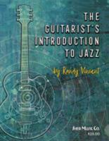 The Guitarist's Introduction to Jazz 0997661747 Book Cover