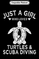 Composition Notebook: Funny Just A Girl Who Loves Turtles And Scuba Diving Journal/Notebook Blank Lined Ruled 6x9 100 Pages 1704144612 Book Cover