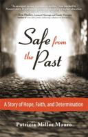 Safe From The Past 1933651849 Book Cover