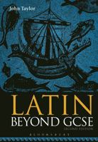 Latin Beyond GCSE 1474299830 Book Cover
