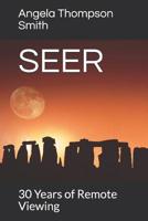 Seer: 30 Years of Remote Viewing ...and Counting 109578787X Book Cover