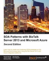 SOA Patterns with BizTalk Server 2013 and Microsoft Azure - Second Edition 178439646X Book Cover