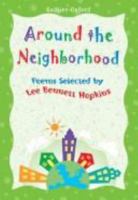 Around the Neighborhood (Poems Selected by Lee Bennett Hopkins) 0821505211 Book Cover