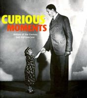 Curious Moments: Archive of the Century 3833121920 Book Cover