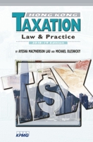 Hong Kong Taxation: Law and Practice, 2018-19 Edition 9882371078 Book Cover