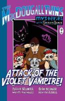 Attack of the Violet Vampire! - The MacDougall Twins with Sherlock Holmes Book #2 1780927673 Book Cover