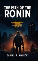 The Path Of The Ronin 1088121721 Book Cover