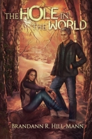 The Hole in the World 1646068394 Book Cover