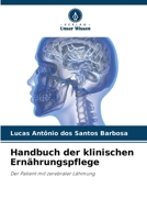Handbuch der klinischen Ernährungspflege: Der Patient mit zerebraler Lähmung 6206312496 Book Cover