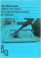 Sten Screen: Making and Using a Low-Cost Printing Process 1853390488 Book Cover