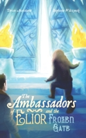The Ambassadors of Elior and the Frozen Gate 057878131X Book Cover