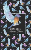 2020-2021 Monthly Planner: Bird Gift For Bird Watchers 2-Year (24 Months) Calendar Book Plus Phone Book, Password Logs, To Do Lists 1694589579 Book Cover