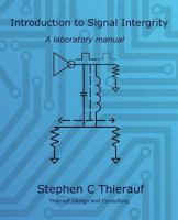 Introduction to Signal Integrity: A Laboratory Manual 1500480517 Book Cover