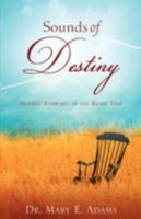 Sounds of Destiny 1604775459 Book Cover