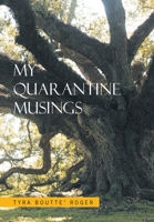 My Quarantine Musings 1664133526 Book Cover