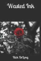 Wasted Ink 1790149088 Book Cover