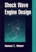 Shock Wave Engine Design 0471597244 Book Cover