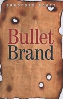 Bullet Brand 1597229709 Book Cover