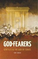 God Fearers - Gentiles & the God of Israel 1892124653 Book Cover