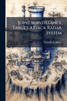 Joint Surveillance Target Attack Radar System: Unlimited Potential--Limited Resources 1249370841 Book Cover