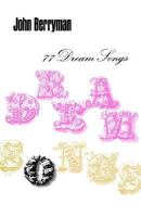 77 Dream Songs 0374534527 Book Cover