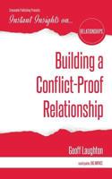 Building a Conflict-Proof Relationship (Instant Insights) 1944177736 Book Cover