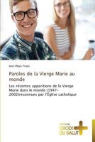 Paroles de La Vierge Marie Au Monde 3841698387 Book Cover