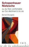 Schopenhauer - Nietzsche: Ou Du Non Confortable Au Oui Dechirant a la Vie 2711629783 Book Cover