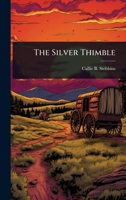 The Silver Thimble 1024891887 Book Cover