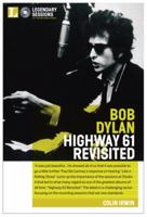 Bob Dylan: Highway 61 Revisited 0823083985 Book Cover