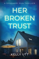 Her Broken Trust 1952893135 Book Cover