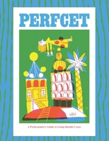 PERFcET: A Perfectionist’s Guide to Going Batshit Crazy (Hola Amiga) B0F897CMBH Book Cover