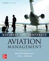 Business and Corporate Aviation Management, Third Edition 1265348626 Book Cover