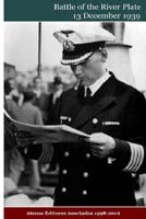 Battle of the River Plate 13 December 1939 153559909X Book Cover